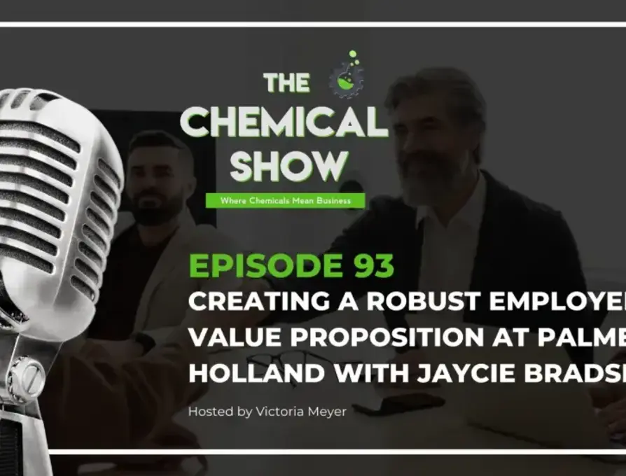 The Chemical Show: Episode 93, Creating a robust employee value proposition at Palmer Holland with Jaycie Bradshaw